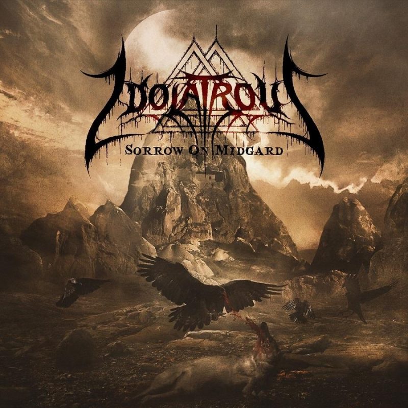 Idolatrous mit Sorrow on Midgard