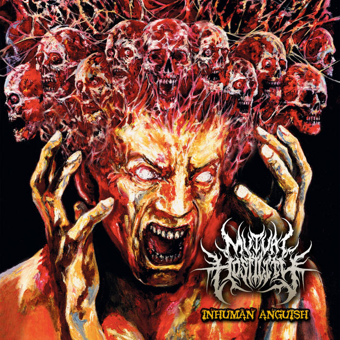 Mutual Hostility mit Inhuman&nbsp;Anguish