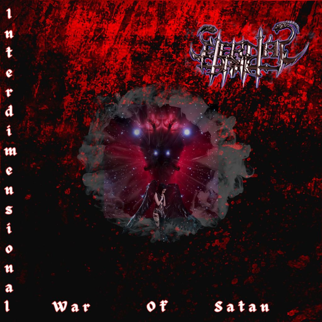 Eternal Drak mit Interdimensional War of Satan
