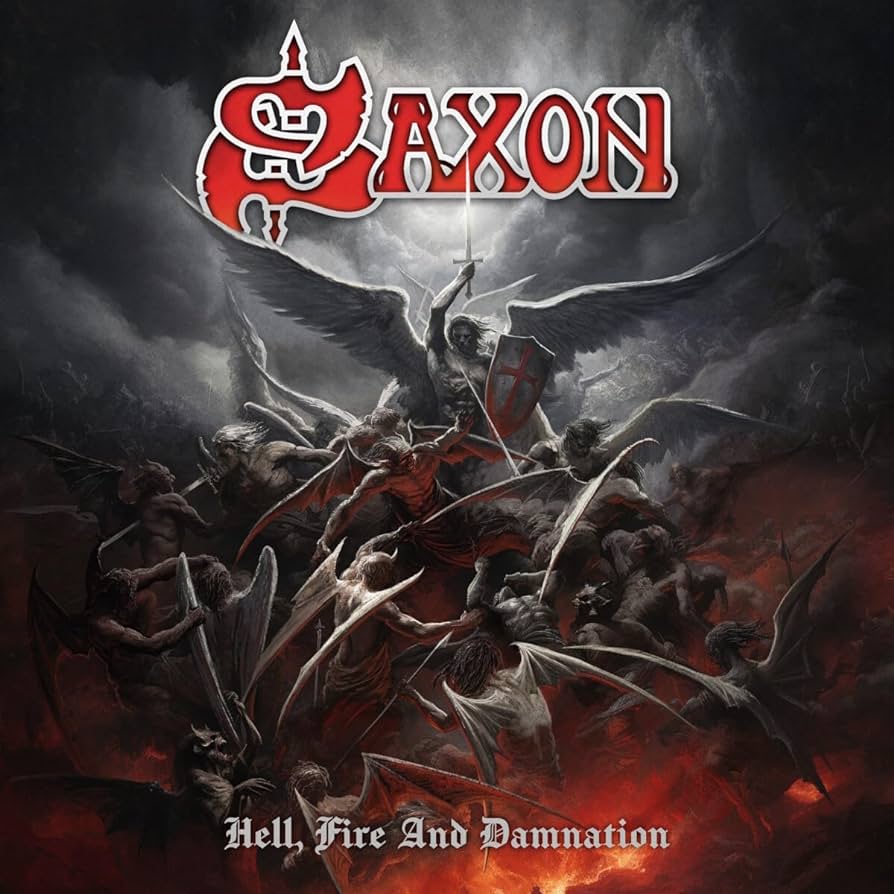 Saxon mit Hell, Fire and&nbsp;Damnation