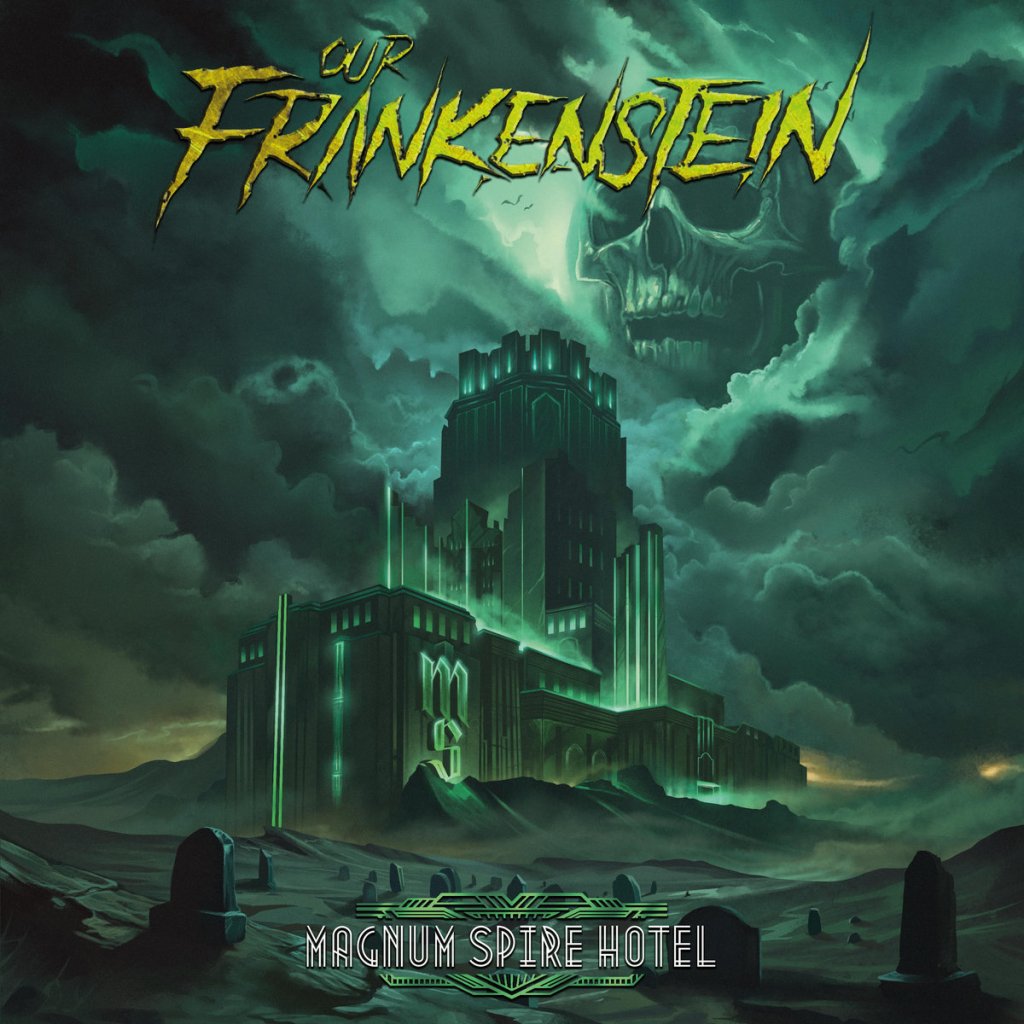 Our Frankenstein mit Magnum Spire&nbsp;Hotel
