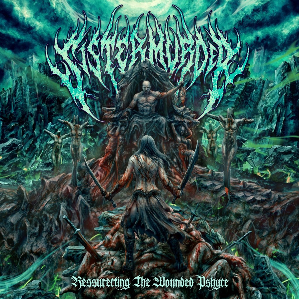 Sister Murder mit Ressurecting the wounded Psyche