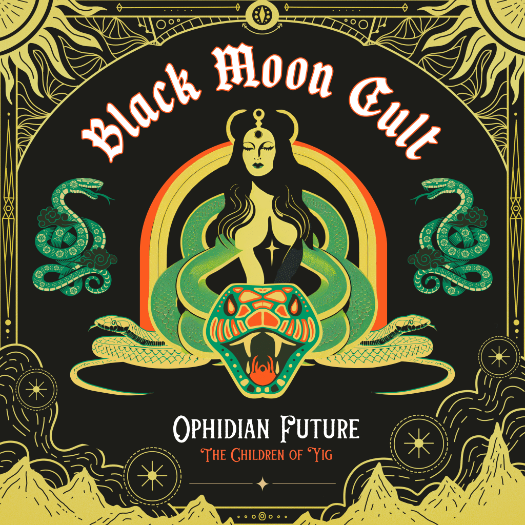 Black Moon Cult mit Ophidian Future (Children of Yig)